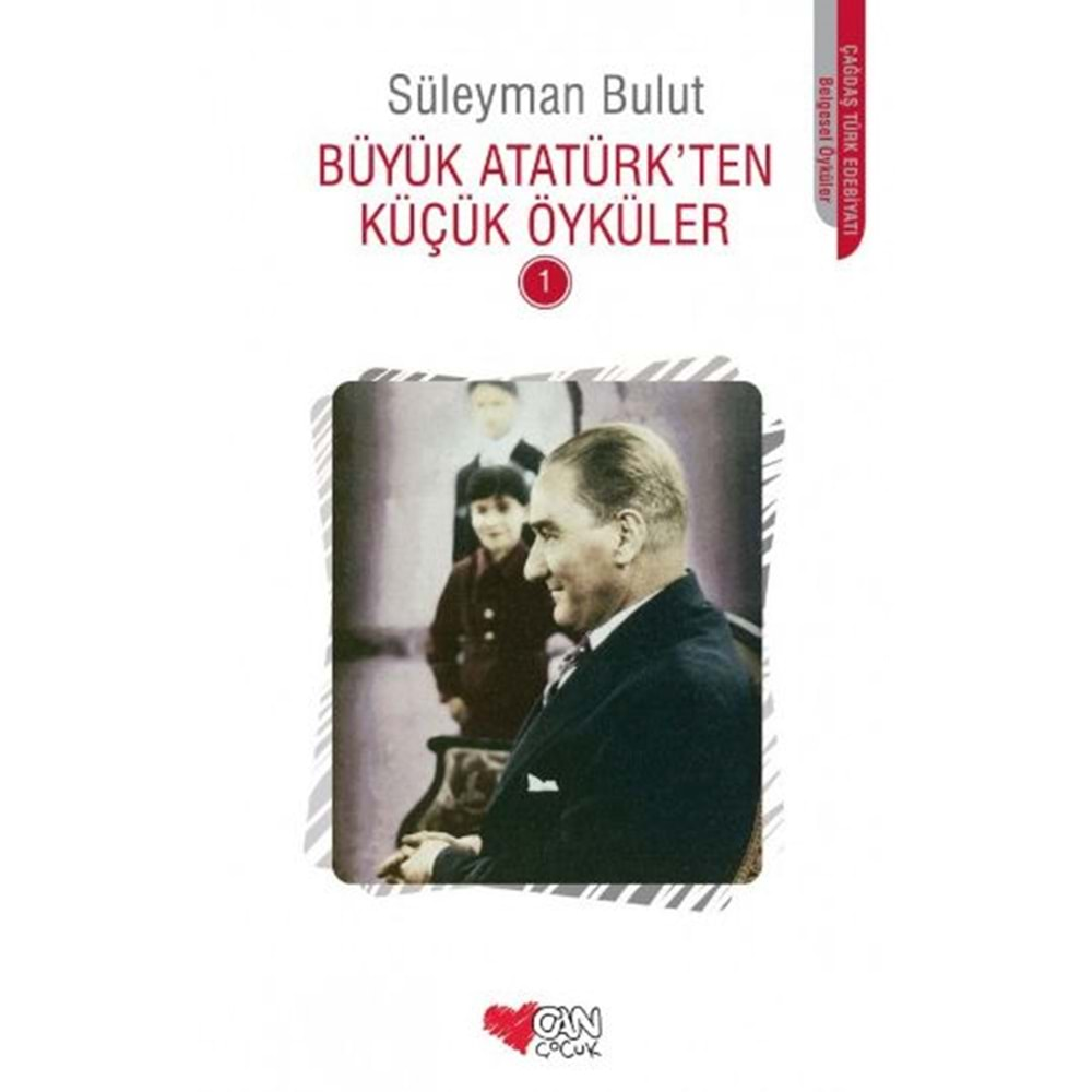 Büyük Atatürkten Küçük Öyküler 1