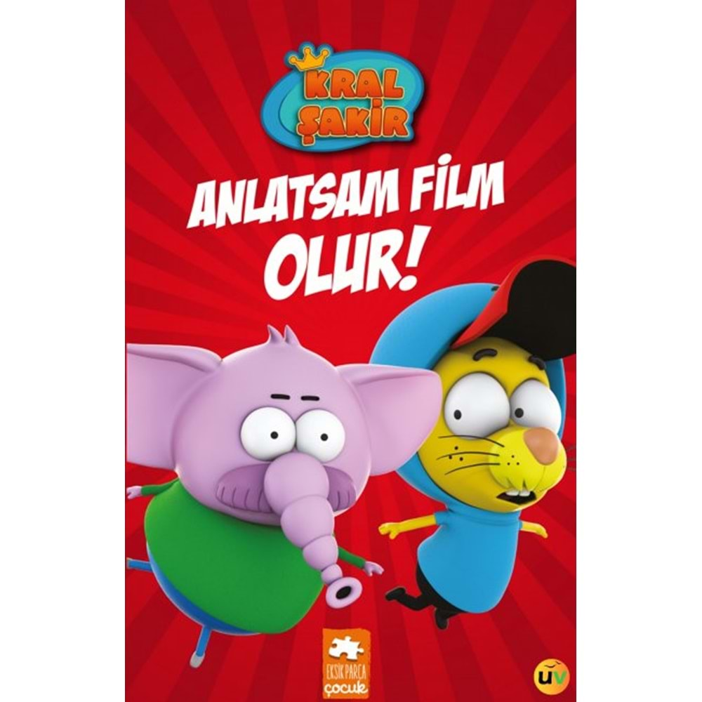 Kral Şakir 3 - Anlatsam Film Olur!