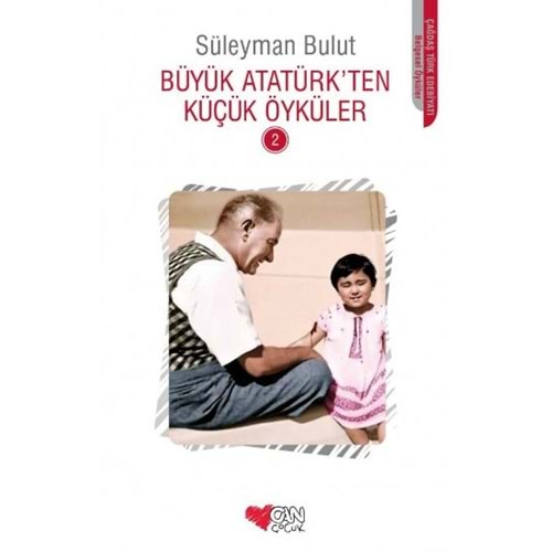 Büyük Atatürkten Küçük Öyküler 2